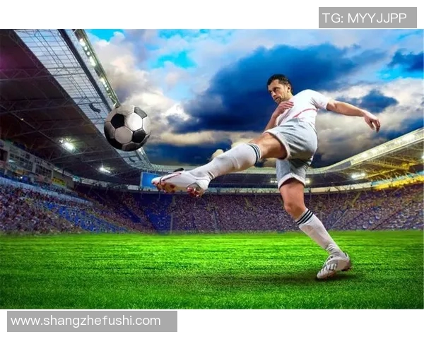 唯看足球带你领略世界足球盛宴尽享激情与荣耀的精彩瞬间